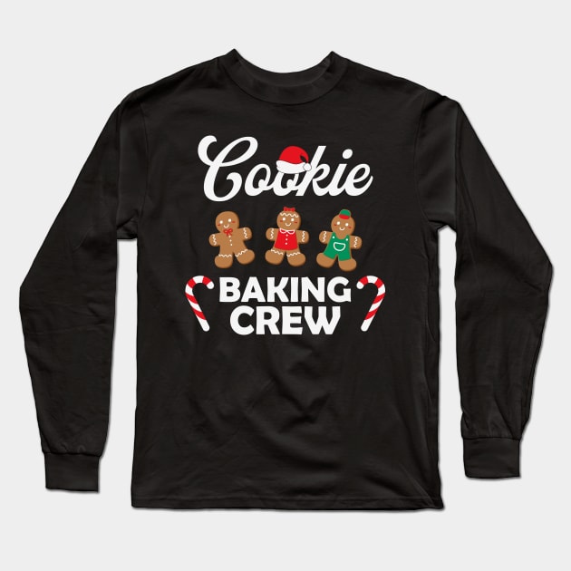 Cookie Baking Crew Christmas Baking Gingerbread Cookie Christmas Gift Long Sleeve T-Shirt by BadDesignCo